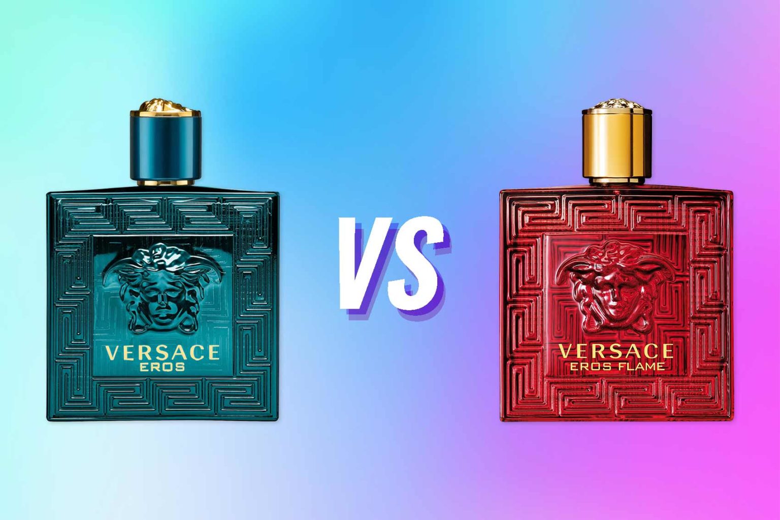 Versace Eros Vs. Eros Flame My Versace Comparison