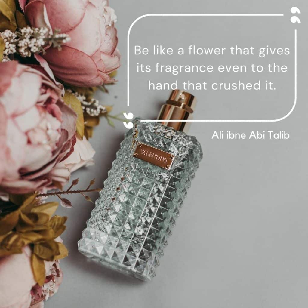 Perfume Quote About Love and happiness by Ali ibne Abi Talib
