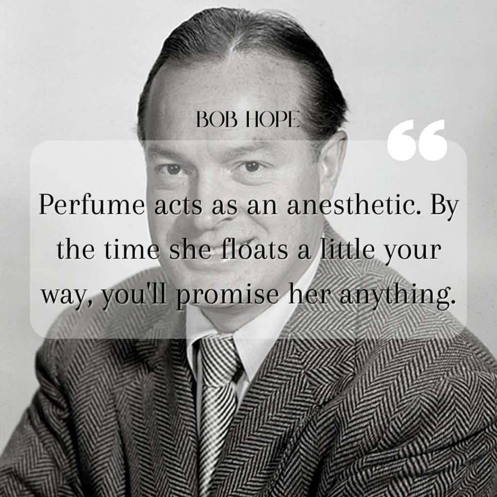 Perfume Quote About Love from Bob Hope