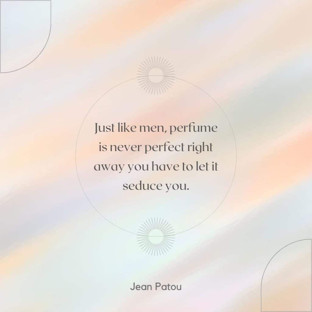 Perfume Quotes About Love from Jean Patou